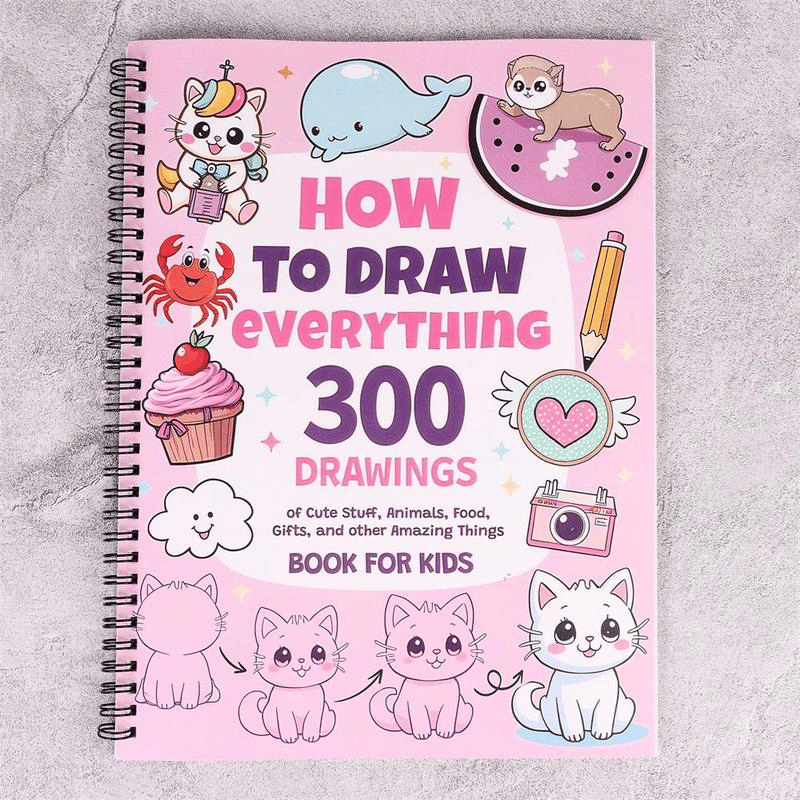 📚🎨How To Draw Anything: 300 Drawings of Adorable Things, Animals, Food, Gifts, and other Amazing Items, Book For Kids💕